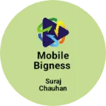 Business logo of Mobile bigness