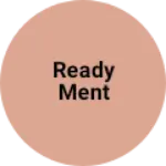 Business logo of Ready ment