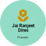 Business logo of Jai ranjeet dires
