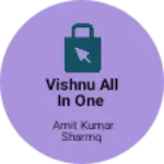 Business logo of Vishnu all in one