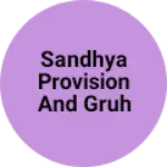 Business logo of Sandhya provision and Gruhudyog