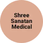 Business logo of Shree Sanatan medical Agency
