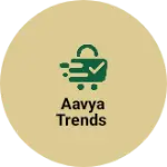 Business logo of AAVYA TRENDS