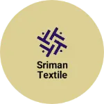 Business logo of Sriman textile