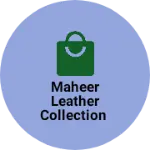 Business logo of Maheer leather collection