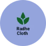 Business logo of Radhe cloth
