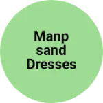Business logo of Manpsand dresses
