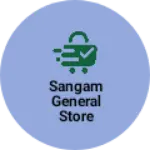 Business logo of Sangam General Store