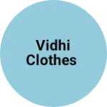 Business logo of Vidhi clothes