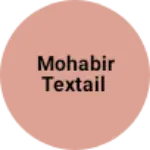 Business logo of Mohabir textail