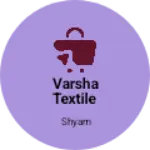 Business logo of Varsha textile
