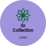 Business logo of Gr Collection
