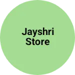 Business logo of Jayshri store