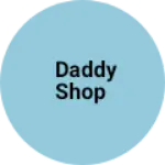 Business logo of Daddy Shop