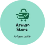 Business logo of Arman store