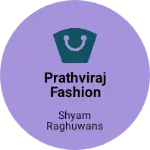 Business logo of Prathviraj Fashion World