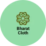Business logo of Bharat Cloth
