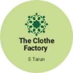Business logo of The Clothe Factory