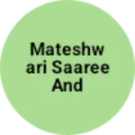 Business logo of Mateshwari saaree and garments