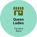 Business logo of Queen Ladies garments
