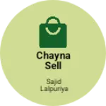 Business logo of Chayna sell