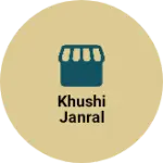 Business logo of Khushi janral
