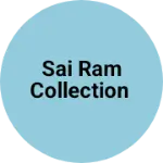 Business logo of Sai ram collection