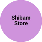 Business logo of Shibam Store