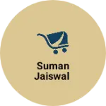 Business logo of Suman Jaiswal