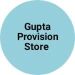 Business logo of GUPTA PROVISION STORE
