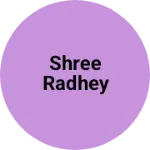 Business logo of Shree Radhey