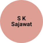 Business logo of S K sajawat