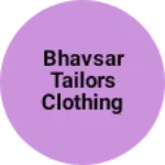 Business logo of Bhavsar tailors clothing material