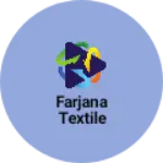 Business logo of Farjana textile