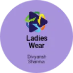 Business logo of Ladies wear dress, leggings,pants