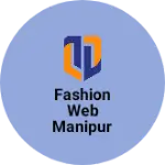 Business logo of Fashion web manipur