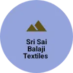 Business logo of Sri sai balaji textiles