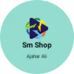 Business logo of SM Shop