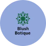 Business logo of Blush botique