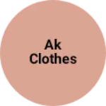 Business logo of Ak clothes