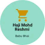 Business logo of Haji mohd reshmi
