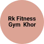 Business logo of RK fitness gym khor