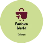 Business logo of Faishion world