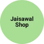 Business logo of Jaisawal shop