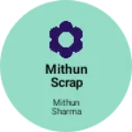 Business logo of Mithun scrap