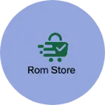 Business logo of Rom Store