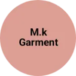 Business logo of M.k garment