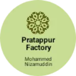 Business logo of Pratappur factory road