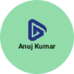 Business logo of Anuj kumar