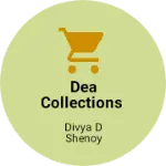 Business logo of Dea Collections